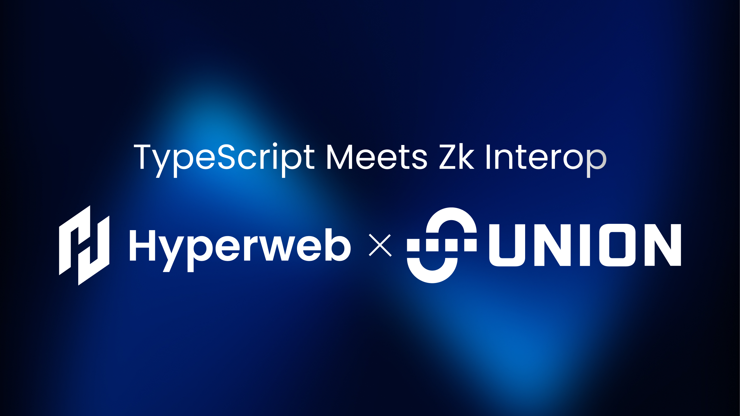 Hyperweb x Union: Bridging TypeScript with zk‑Powered Cross‑Chain Interop